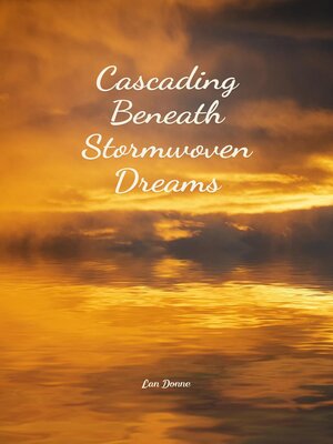 cover image of Cascading Beneath Stormwoven Dreams